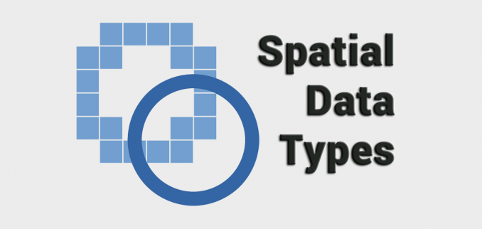 Spatial Data Types: Raster vs Vector