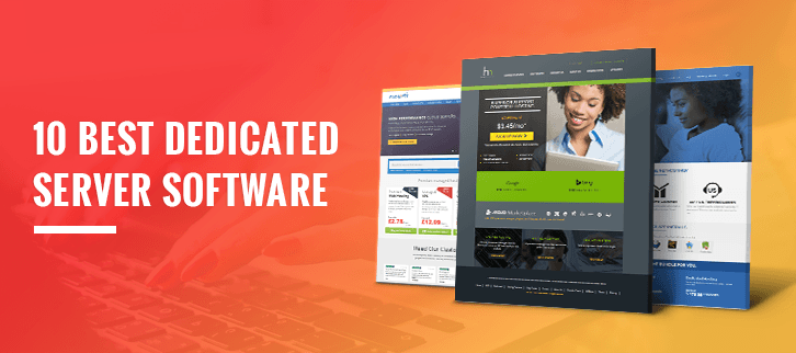 The 10 Best Dedicated Server Software