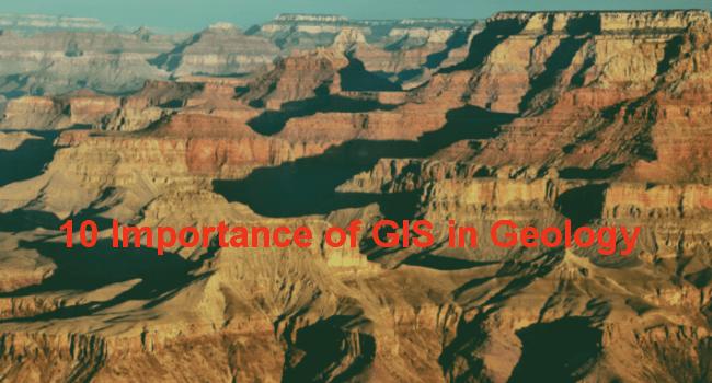 GIS 在地质学中的10个重要性