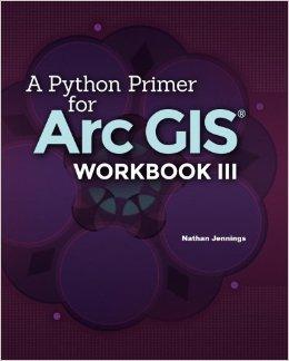 A Python Primer for Arcgis