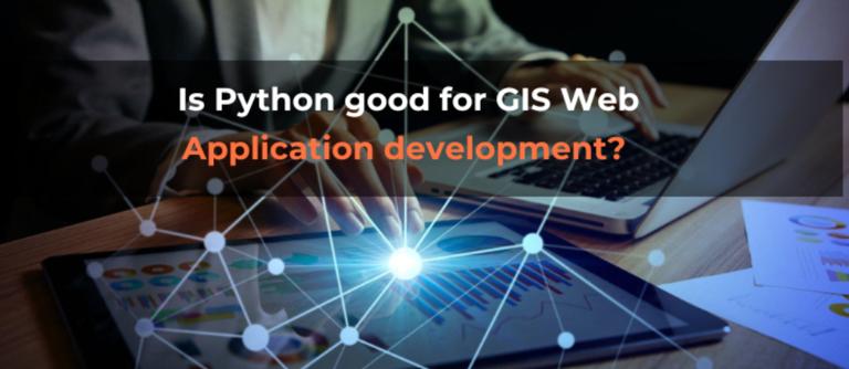 Python 适用于 GIS Web 应用程序开发吗？