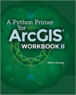 A Python Primer for Arcgis