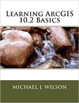 Learning ArcGIS 10.2 Basics